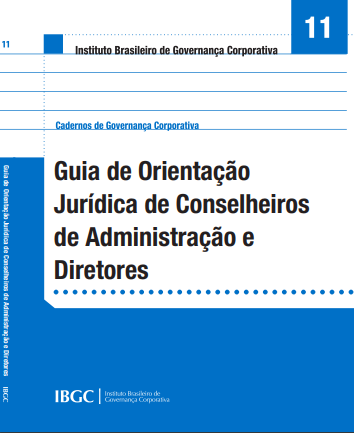 Guia de Orientação Jurídica de Conselheiros de Administração e Diretores